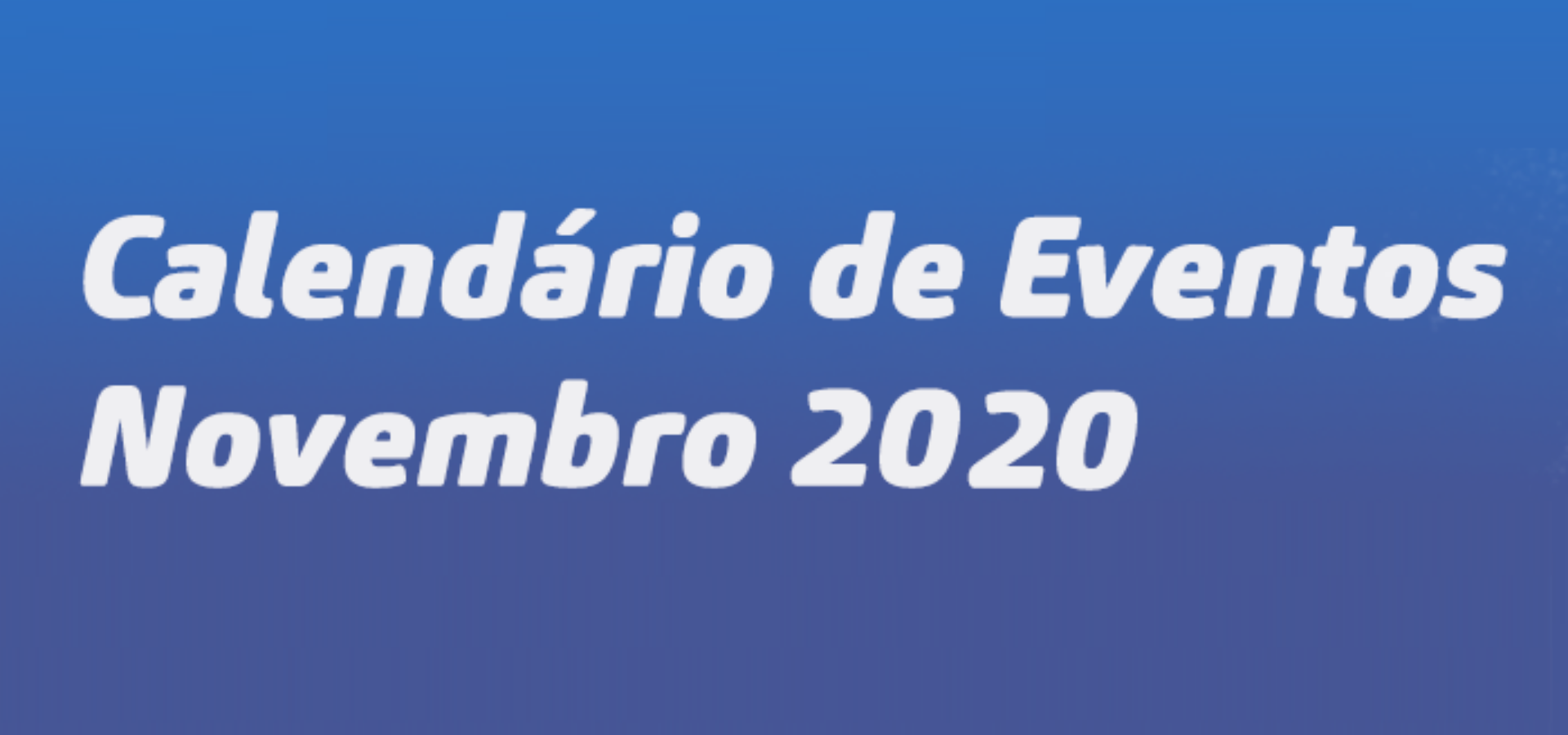 Calendário de Eventos Novembro 2019